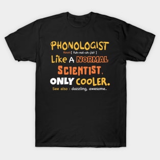 phonologist definition / phonologist gift idea / phonology student present T-Shirt